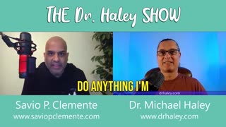 Savio Clemente "How I Beat Cancer" The Dr. Haley Show Podcast
