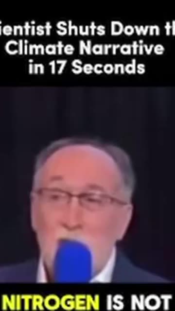 Scientists shuts down the Climate Narrative in 17 seconds