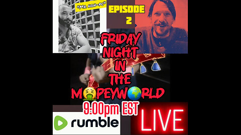 Friday Night In The MopeyWorld : Episode 2