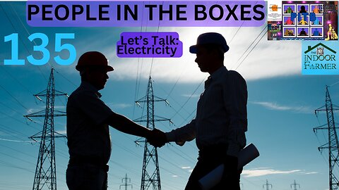 People In The Boxes ep 135, Have You Ever Been Shocked? Where Would We Be Without It?