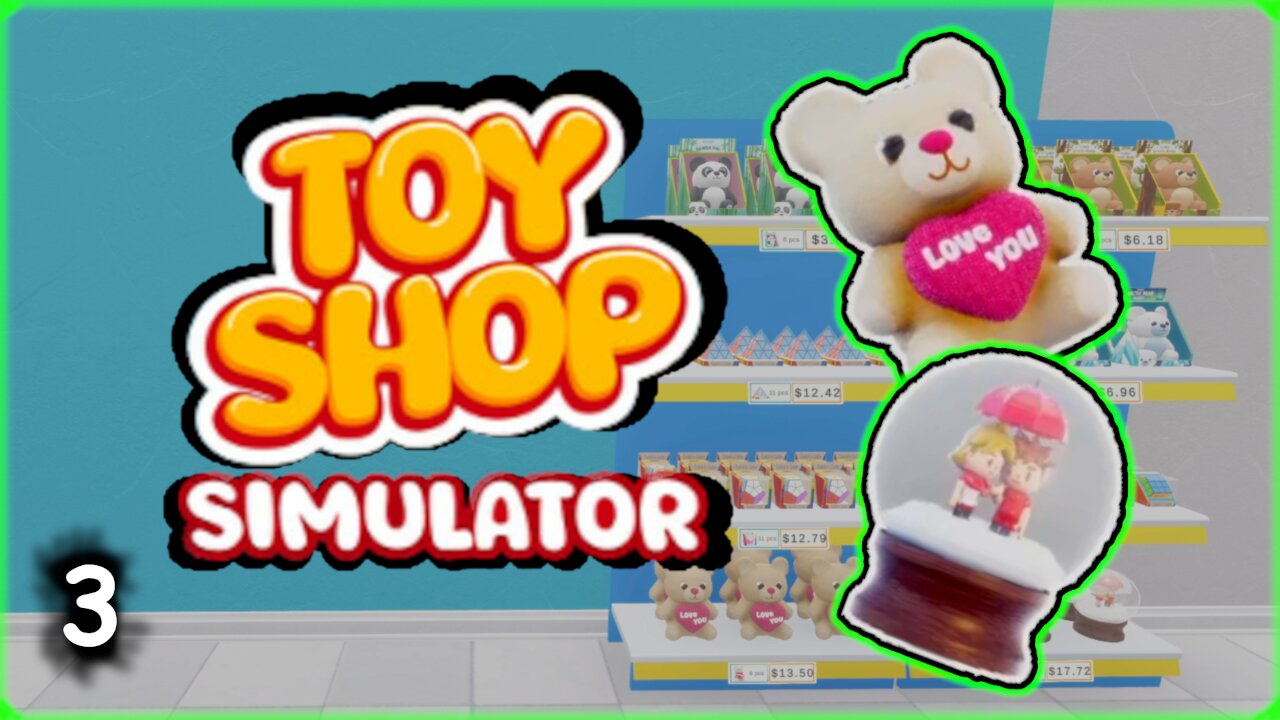Unlocking Valentines Day Toys!? | Toy Shop Simulator | Part 3