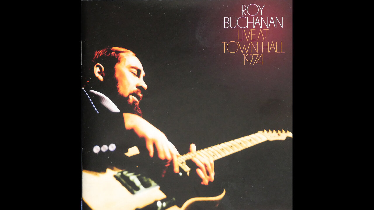 Roy Buchanan - Live At Town Hall 1974 [Complete 2018 2 CD Re Issue]