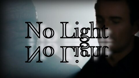 Ben & Victor || No Light, No Light