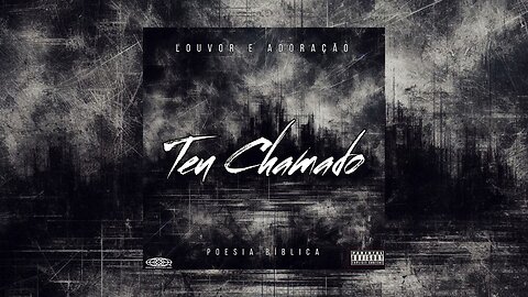 TEU CHAMADO | LOUVOR E ADORAÇÃO