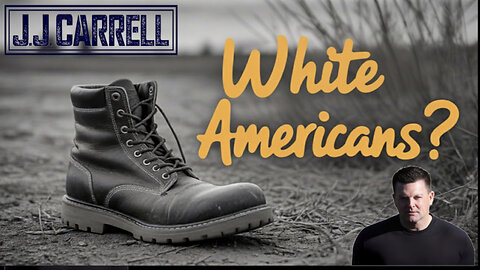 The J.J. Carrell Show EP6 White America Wake Up!