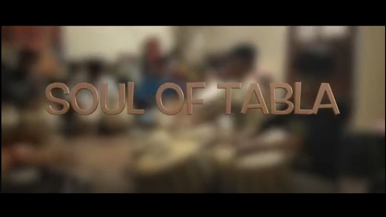 DOCUMENTARY---SOUL OF TABLA