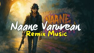 Naane Varuvean Theme X Phonk remix music