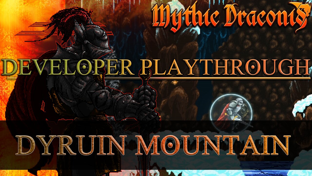 Developer Playthrough// Mythic Draconis: Level 5: Dyruin Mountain
