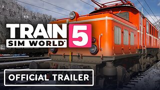 Train Sim World 5 - Official Mittenwaldbahn: Innsbruck - Garmisch - Partenkirchen Trailer