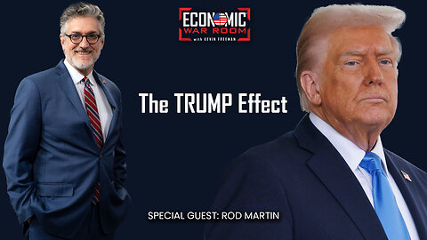 The Trump Effect: Unraveling Power and Potential | Guest: Rod Martin | Ep 333