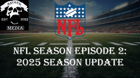 Mayhemtainment Presents NFL 2025 Season Coverage