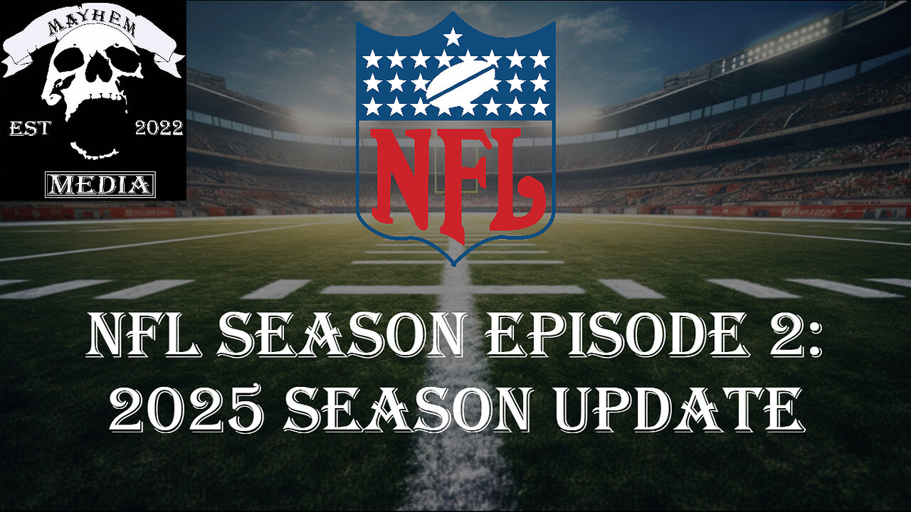 Mayhemtainment Presents NFL 2025 Season Coverage