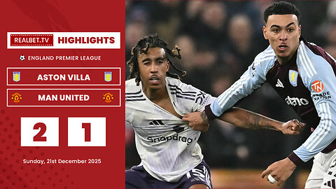Video Highlight - Aston Villa vs Manchester United 2:1