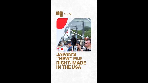 JAPAN'S "NEW" FAR RIGHT: MADE IN THE USA