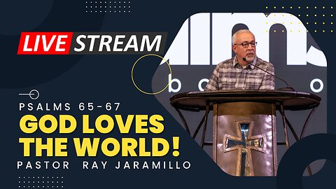 CCRGV Livestream: Psalms 65-67 - God Loves the World