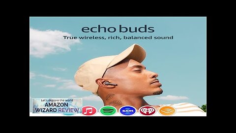 Amazon Echo Buds (2023 Release) True Wireless Bluetooth 5.2 Earbuds Review