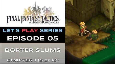 Final Fantasy Tactics: The Ivalice Chronicles (PS5) - Ep 5 - Let’s Play Series - Full Gameplay