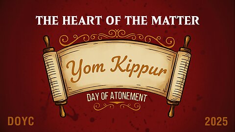 The Heart of the Matter - Yom Kippur 2025