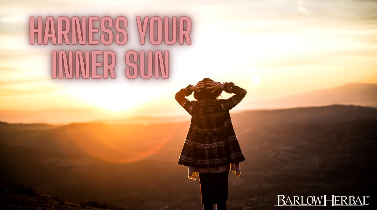 Harness the Power of Your Inner Sun