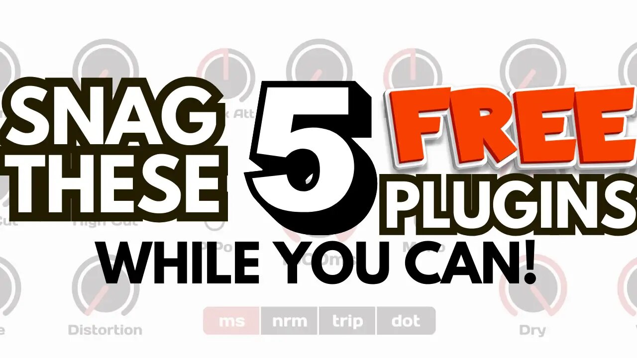 5 FREE Plugins That Will Blow Your Mind!