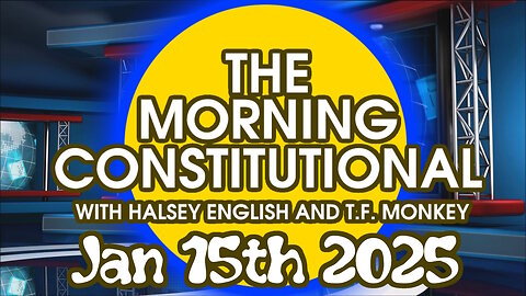 The Morning Constitutional: January 15th, 2025