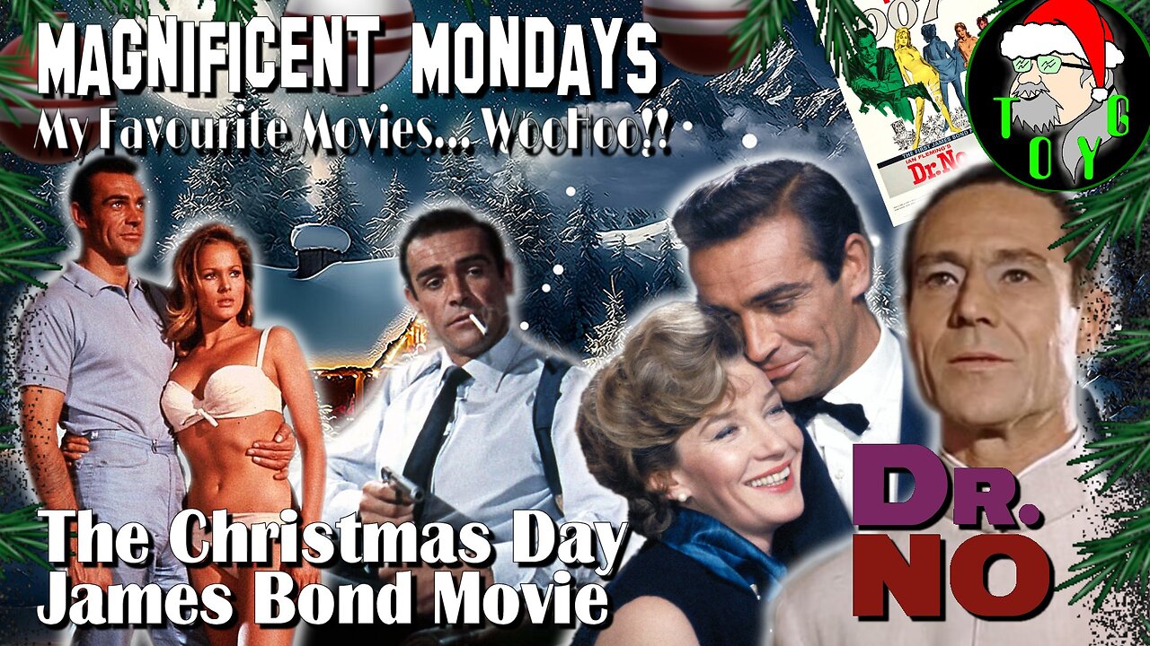 TOYG! Magnificent Mondays Special - Christmas Day James Bond Film - Dr. No (1962)