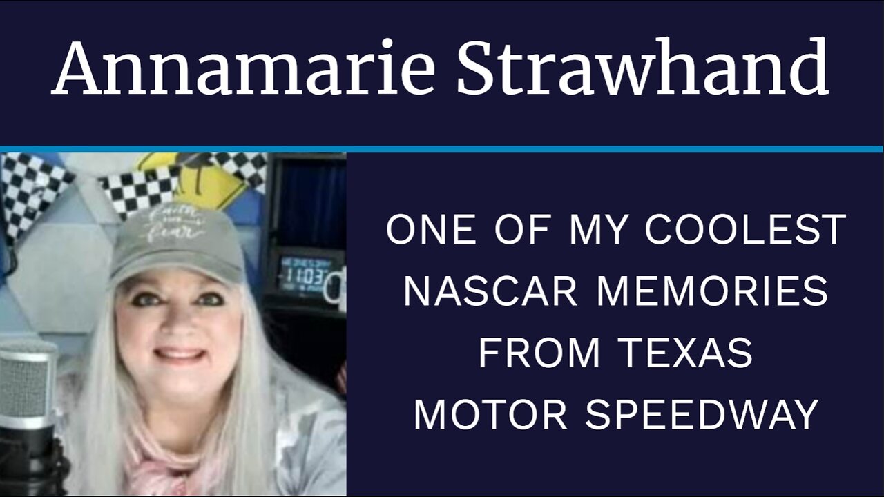 Annamarie Strawhand: One of My Coolest NASCAR Memories From Texas Motor Speedway