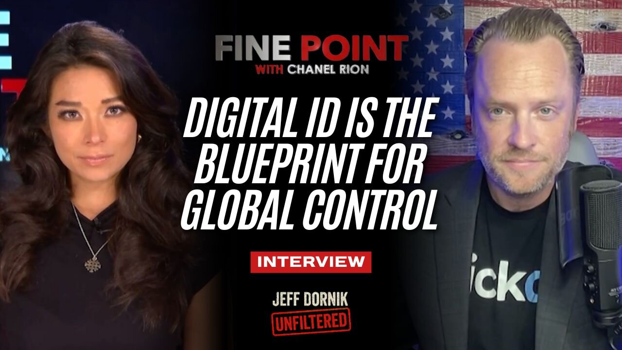 Digital ID Is the Blueprint for Global Control | Interview on Fine Point with Chanel Rion on OAN