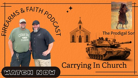 Firearms & Faith S2 EP 10 The Prodigal Son