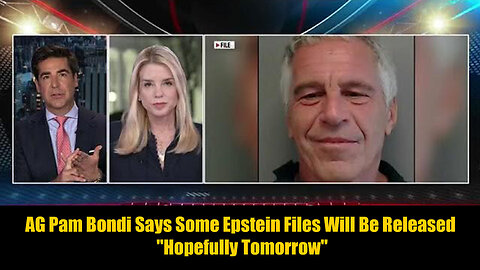 Breaking: AG Pam Bondi Says Some Epstein Files Will Be Released "Hopefully Tomorrow"