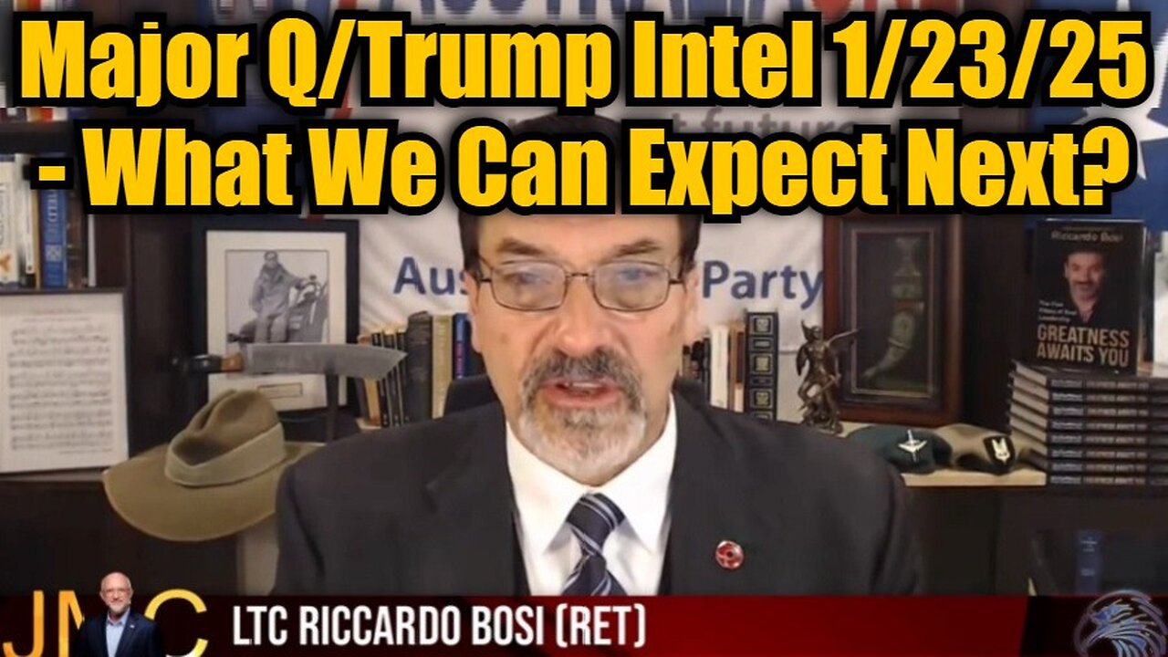 Riccardo Bosi: Major Q/Trump Intel 1/23/25 - What We Can Expect Next?