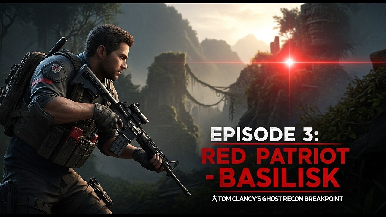 Red Patriot. Blood Of The Father. Basilisk ► Tom Clancy's Ghost Recon Breakpoint Episode 3