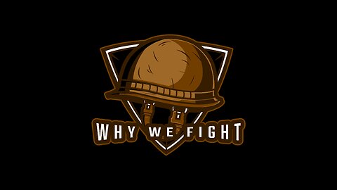 Band of Brothers Series: Why We Fight