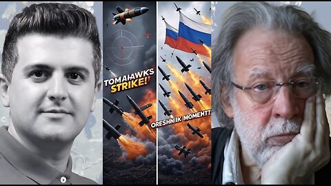 John Helmer: TOMAHAWKS to Ukraine: Russia’s ‘Oreshnik Moment’ is HERE!