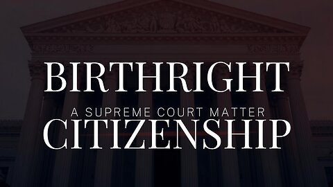 Birthright citizenship is headed to SCOTUS!
