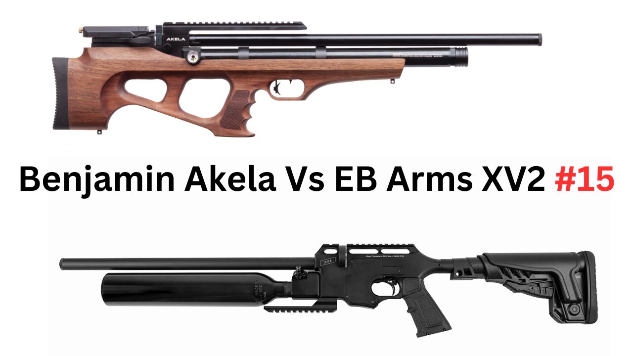 Benjamin Akela Vs EB Arms XV2