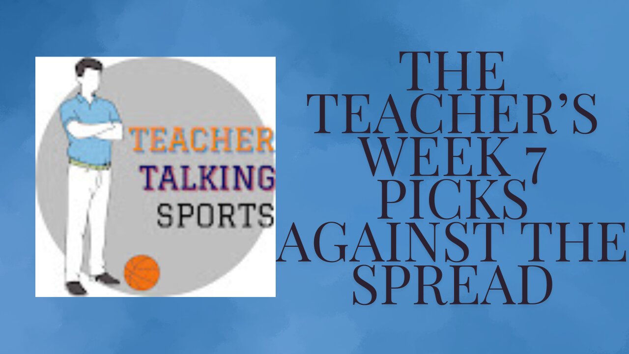 The Teacher's Week 8 Picks Against The Spread