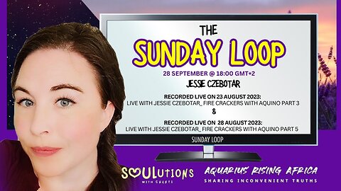 009 | The Sunday Loop: Fire Crackers with Aquino – Hidden Codes & Spiritual Warfare (August 2023) - Replayed in September 2025