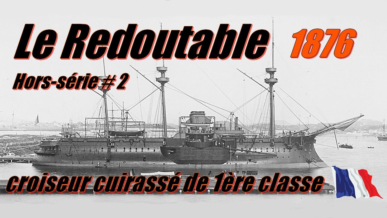 The Redoutable, incrociatore corazzato di 1a classe 1876 Numero speciale n. 2