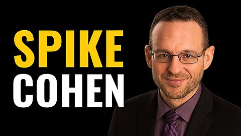Spike Cohen: The Struggles of Being a Libertarian in Politics