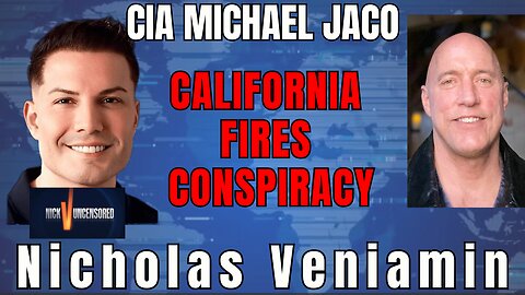 Directed Energy Weapons and California Fires: Michael Jaco & Nicholas Veniamin