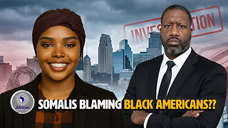 Somalis Are Now Blaming Black Americans For Their Problems With Trump, It's Always Our Fault