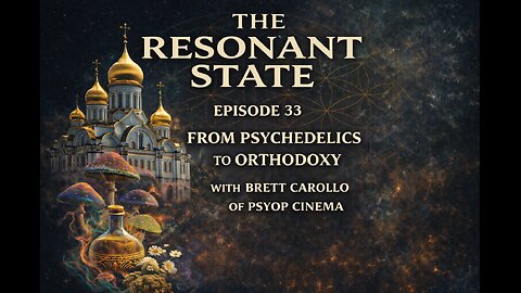 EP33_From Psychedelics to Orthodoxy: Brett Brett Carollo interview