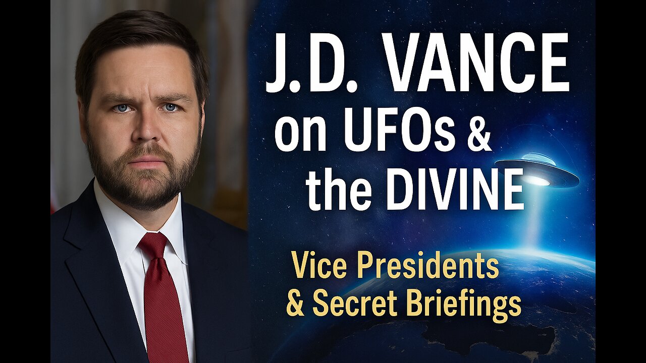 J.D. Vance on UFOs & the Divine: What America’s Next President Might Believe