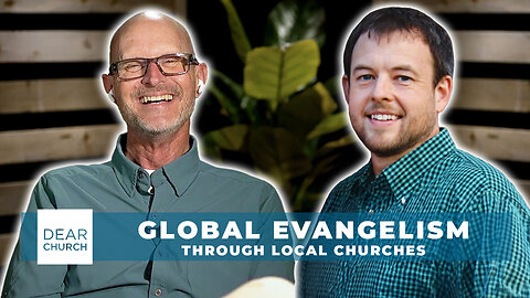 House to House, Heart to Heart | Dear Church Ep. #347