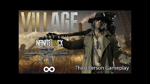 Resident Evil Village - Infinite WCX Only in Third Person Full Gameplay