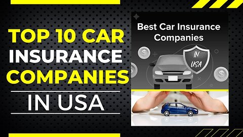 10 Best Car Insurance Companies USA | 10 USA Top Auto Insurance Companies | Best Auto Insurance USA