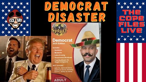 Cope Files Live - Democrat October Disaster.