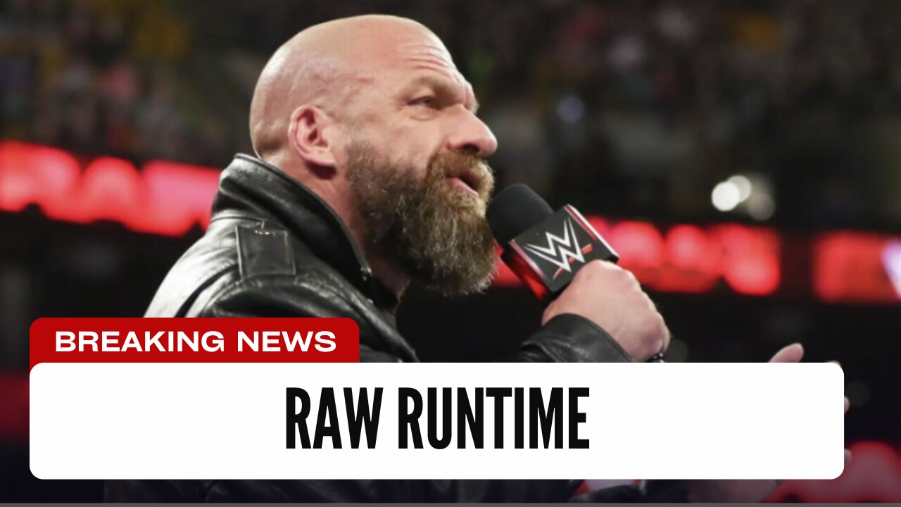 Here Is How Long Triple H Wants Raw To Be