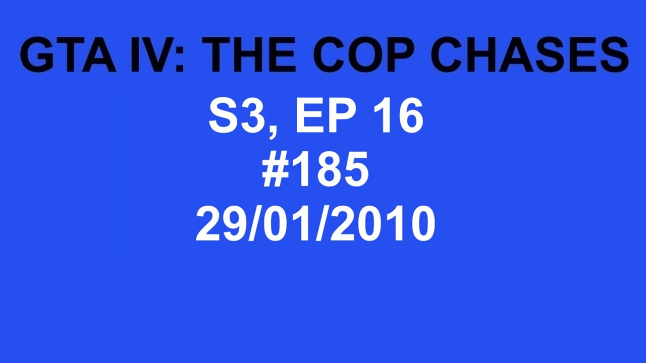 GTA IV: The Cop Chase S3 E16